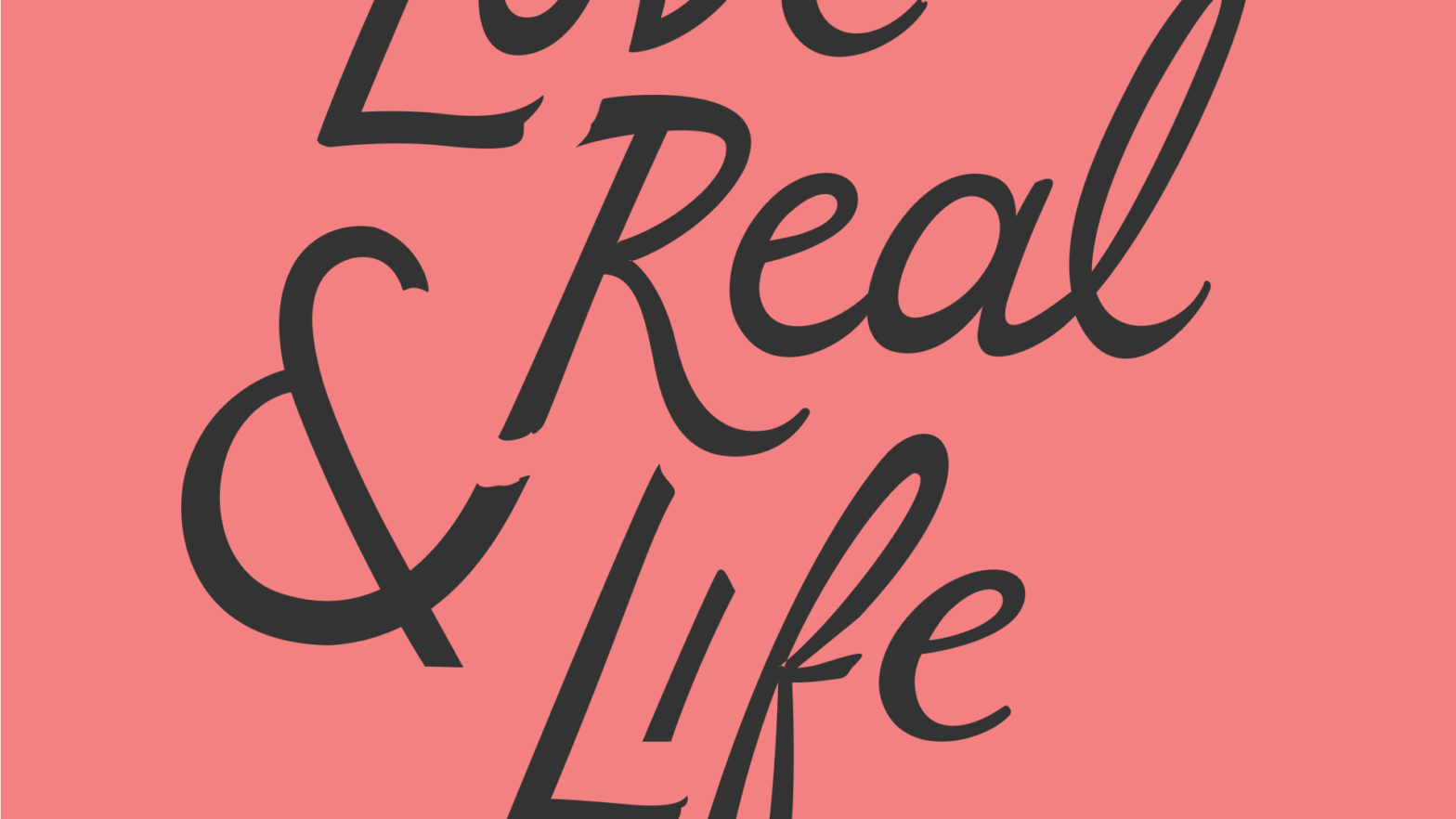 Love And Real Life